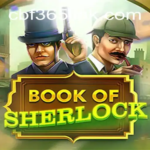 Discover the Thrills of BookOfSherlock at CBF365.COM - The Official Slots Brasil #1