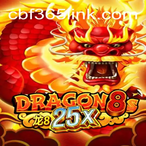 Dragon8s25x: Exciting Adventures in CBF365.COM Oficial Slots Brasil #1